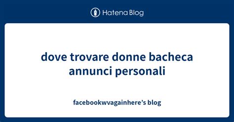 donne in bacheca|la bacheca annunci.